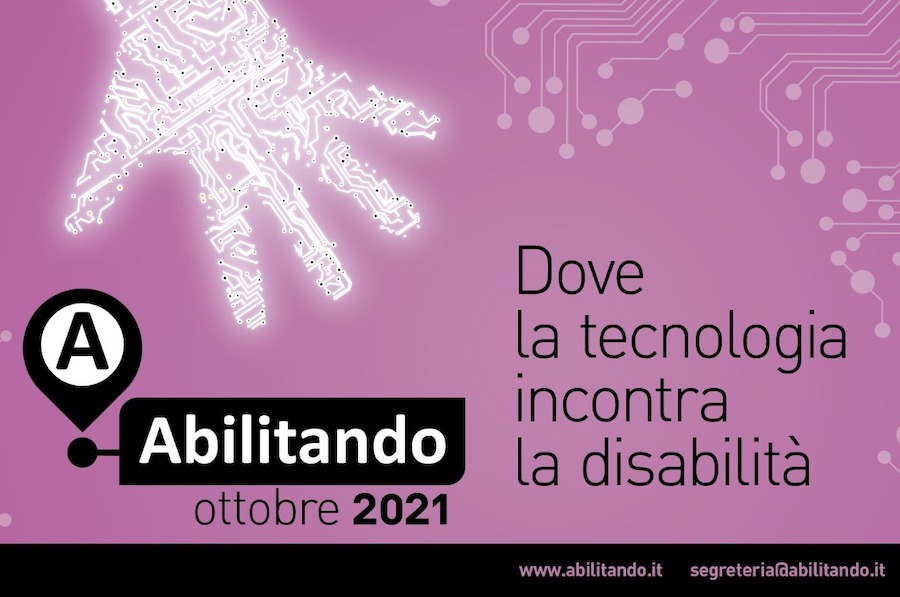 Abilitando 2021: dove la tecnologia incontra la disabilità
